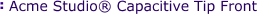 Acme Studio® Capacitive Tip Front